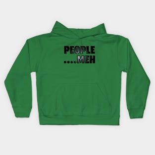 People....Meh Kids Hoodie